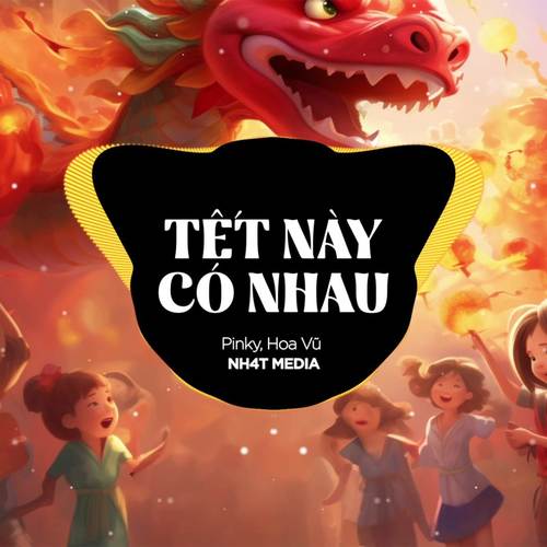 Tết Này Có Nhau (B2 Vinahouse)