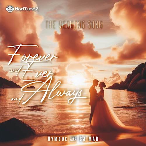 Forever and Ever and Always (The Wedding Song)