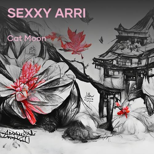 Sexxy Arri (Remastered 2023) [Explicit]