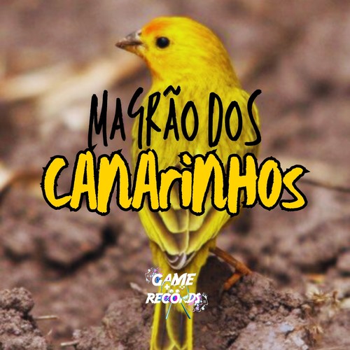 Magrão dos Canarinhos (Explicit)