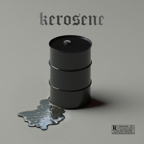 Kerosene (Explicit)