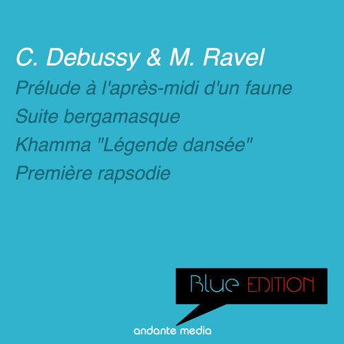 Blue Edition - Debussy: Prélude à l'après-midi d'un faune & Khamma 