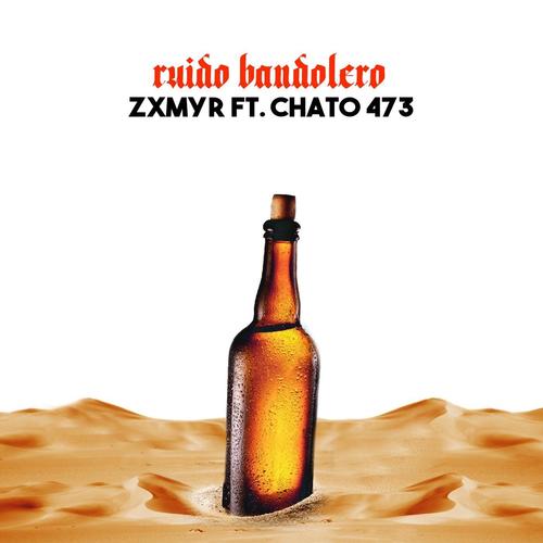 Ruido Bandolero (feat. Chato 473)