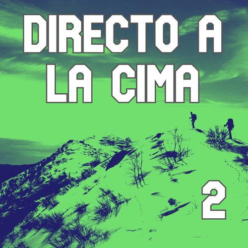 Directo A La Cima Vol. 2