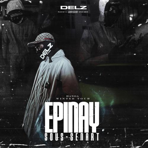 HANOA WINTER TOUR EPINAY-SOUS-SENART (feat. Delz) [Explicit]