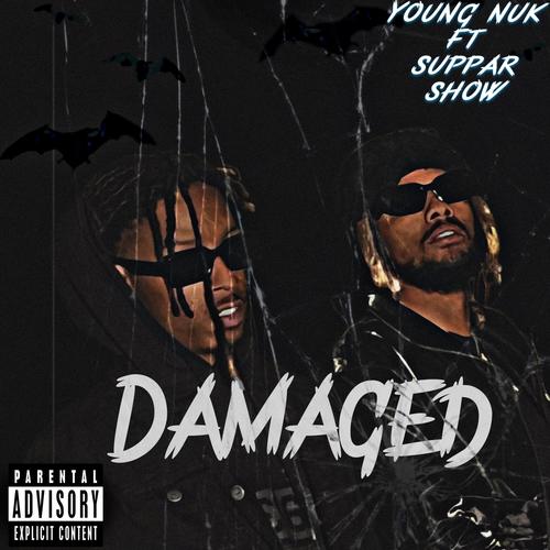 Damaged (feat. Suppar Show) [Explicit]