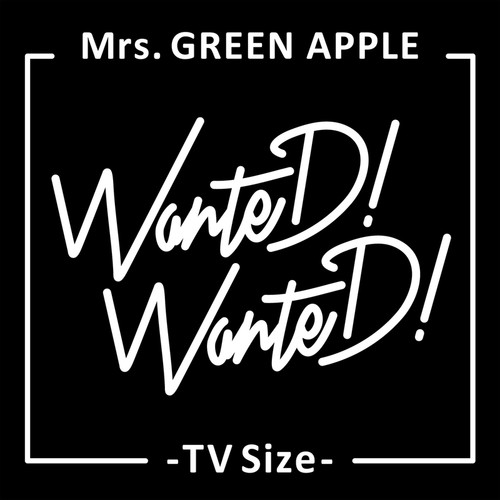 WanteD! WanteD! (TV Size)