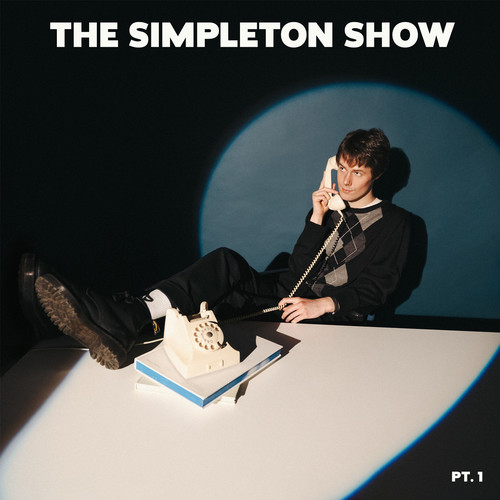 The Simpleton Show, Pt. 1 (Explicit)