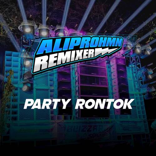 PARTY RONTOK