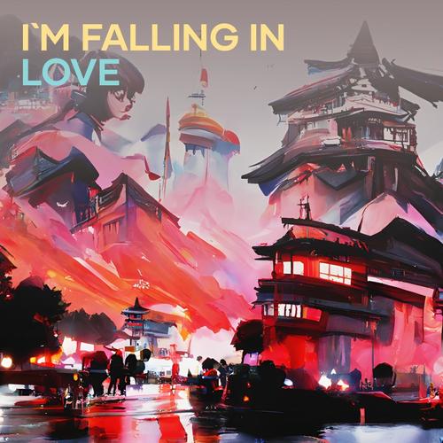 I`m Falling in Love