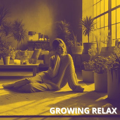 Growing Relax (Amapiano Chill)