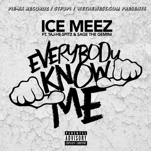Everybody Know Me (feat. Taj-He-Spitz & Sage The Gemini) - Single [Explicit]