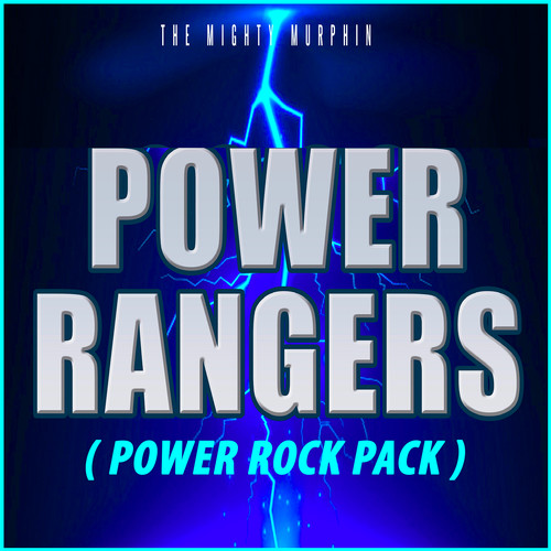 Power Rangers (Power Rock Pack)