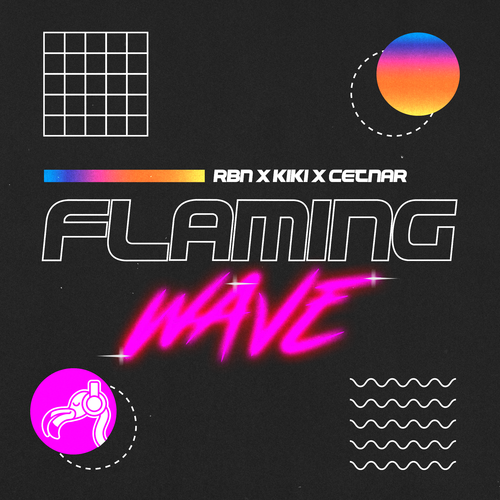 Flaming Wave (Explicit)