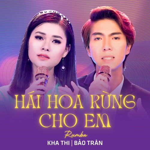 Hái Hoa Rừng Cho Em (Rumba)