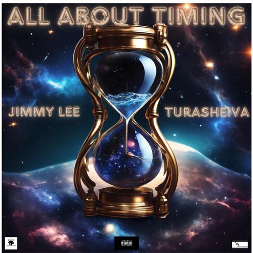 All About Timing (feat. Jimmy Lee) [Explicit]