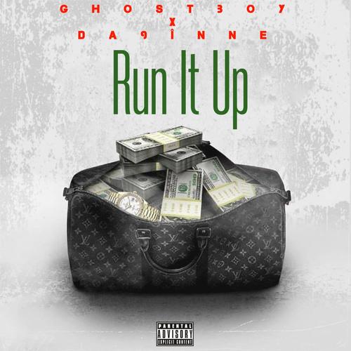 Run It Up (feat. Ghostboy) [Explicit]