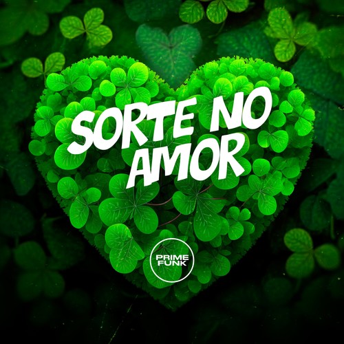 Sorte no Amor (Explicit)