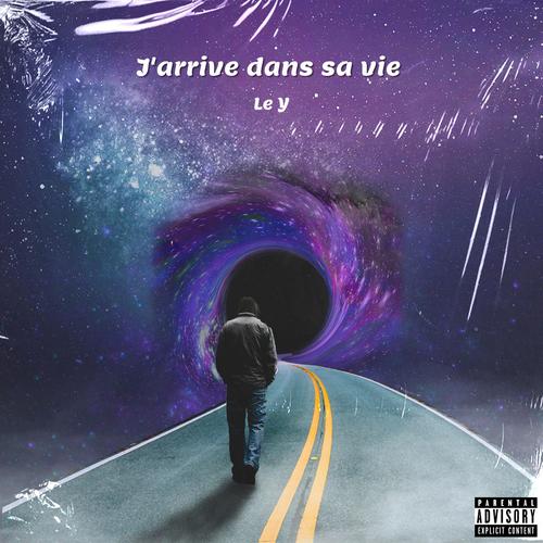 J'arrive dans sa vie (Explicit)