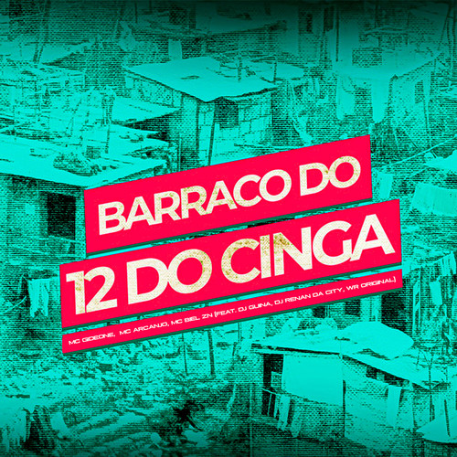 Barraco do 12 do Cinga (Explicit)