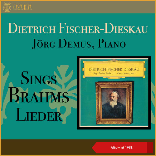 Dietrich Fischer-Dieskau sings Brahms Lieder (Album of 1958)