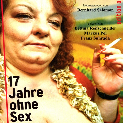 17 Jahre ohne Sex