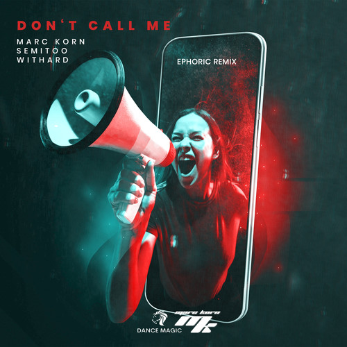 Don't Call Me (Ephoric Remix)