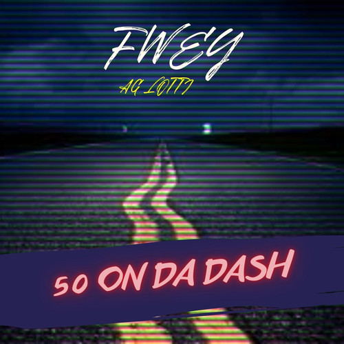 50 On Da Dash (Explicit)