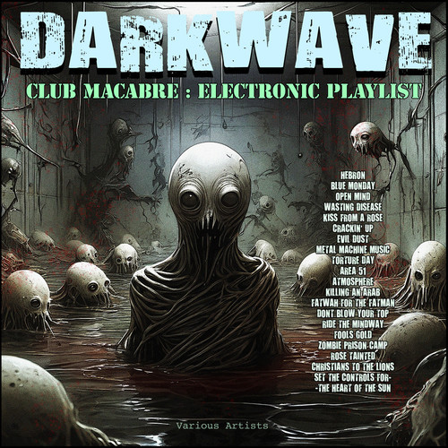 Darkwave Club Macabre: Electronic Playlist