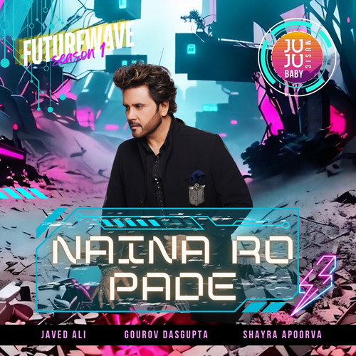 Naina Ro Pade (Futurewave Season 1)