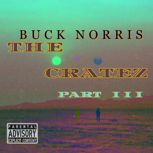 The Cratez, Pt. 3 (Explicit)