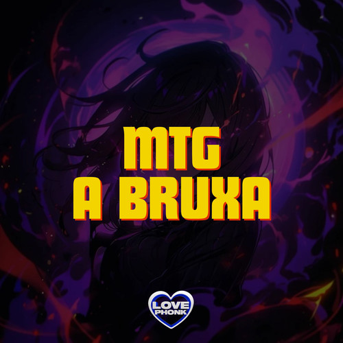 MTG A BRUXA (Explicit)