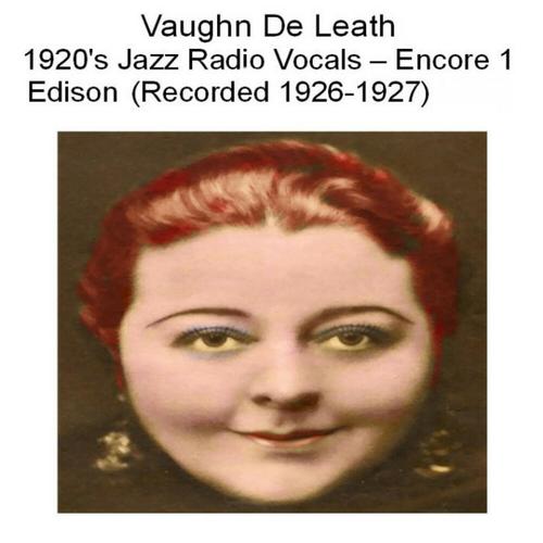 1920's Jazz Radio Vocals (Encore 1 Edison) [Recorded 1926-1927]