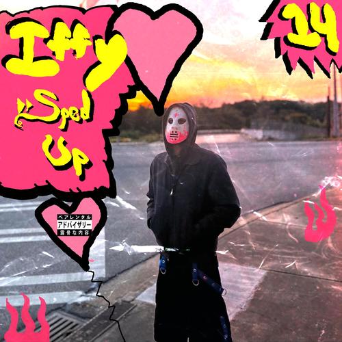 Iffy (Sped up) [Explicit]