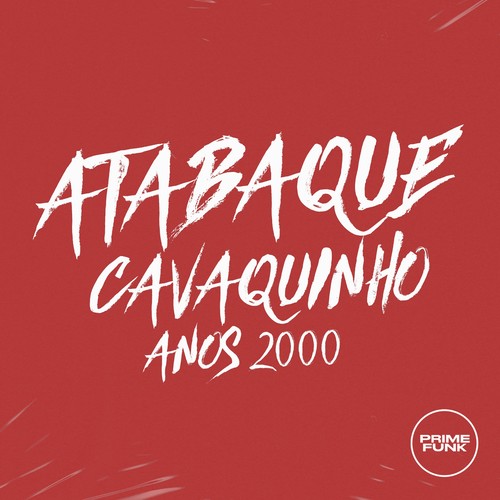 Atabaque Cavaquinho Anos 2000 (Explicit)