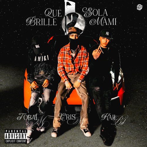 Que Brille Sola Mami (Explicit)