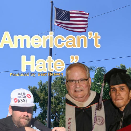 American't Hate (Explicit)