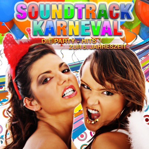 Soundtrack Karneval - Die Party - Hits zur 5. Jahreszeit