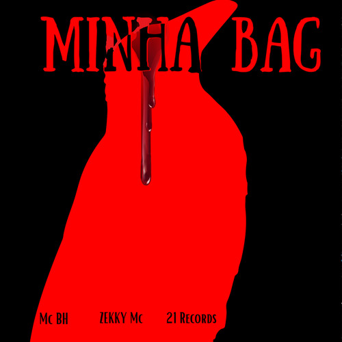 Minha Bag (Explicit)