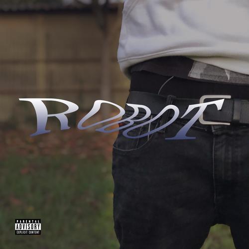 Robot (feat. Caru) [Explicit]