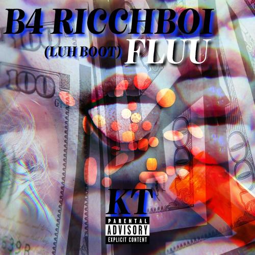 B4 RICCHBOI FLUU (Explicit)