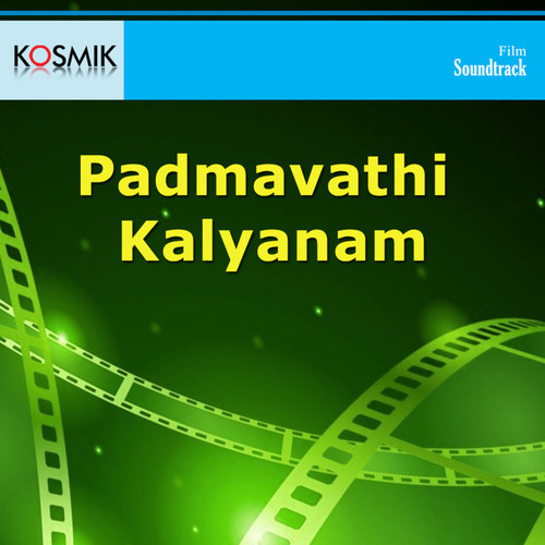 Padmavathi Kalyanam (Original Motion Picture Soundtrack)