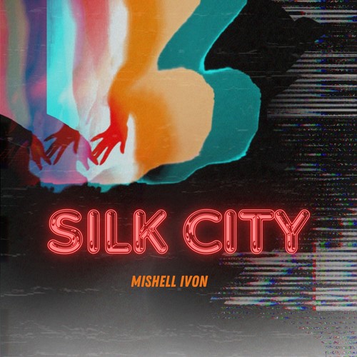 SILK CITY