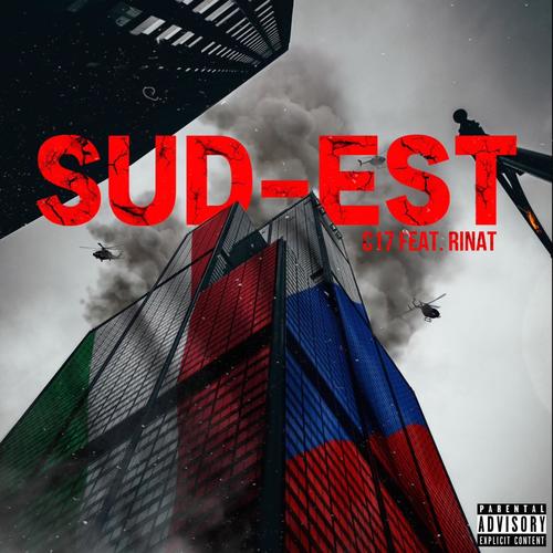 SUD-EST (feat. Rinat) [Explicit]