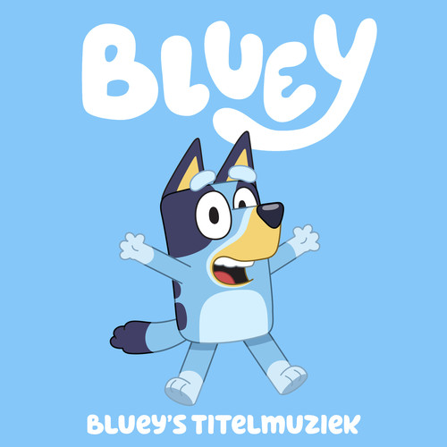 Bluey's Titelmuziek (Dutch Version)