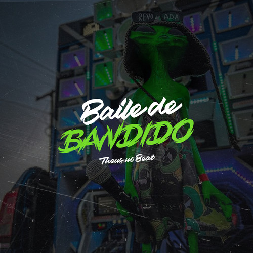 Baile de Bandido (Explicit)