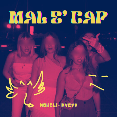 Mal E’ Cap (Explicit)