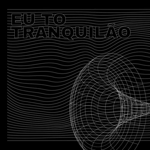 Eu tô tranquilão (feat. Mc Gw & Mc Lobinho) [Explicit]