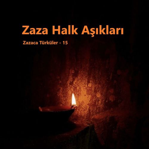 Zazaca Türküler - 15