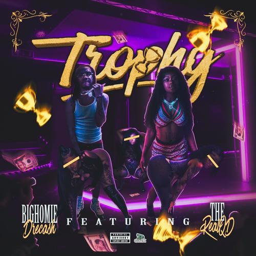 Trophy (feat. TheRealQd) [Explicit]